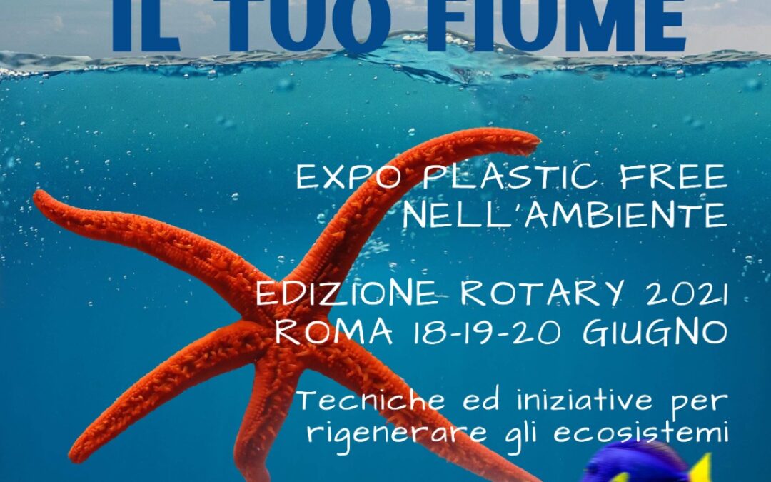 ROTARY PLASTIC FREE WATERS EDIZIONE 2021 EXPO 18-19-20 GIUGNO